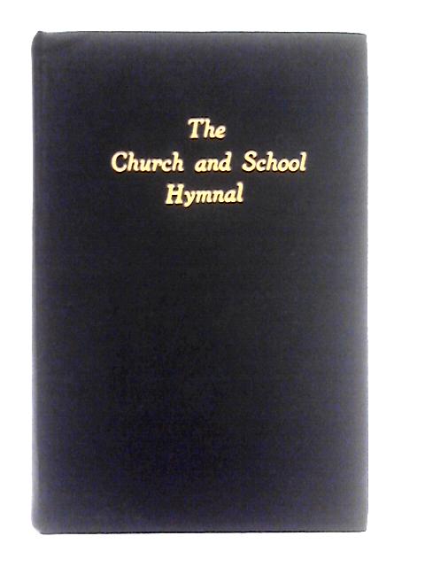 The Church & School Hymnal von Unstated