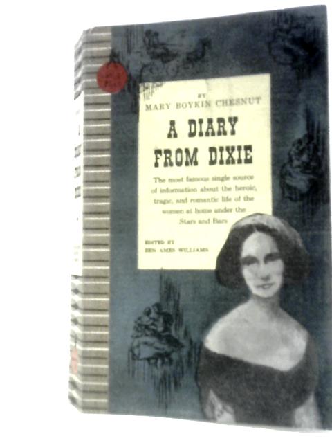 A Diary from Dixie By Mary Boykin Chesnut