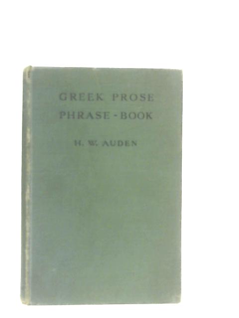 Greek Prose Phrase-Book von Henry W. Auden