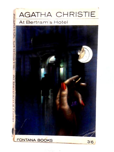 At Bertram's Hotel (Fontana Books, 1521) By Agatha Christie