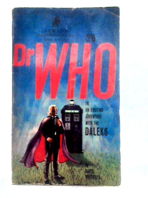 Dr Who In An Exciting Adventure With The Daleks By David Whitaker