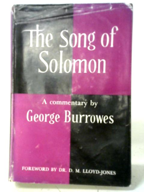 A Commentary on the Song of Solomon By George Burrowes