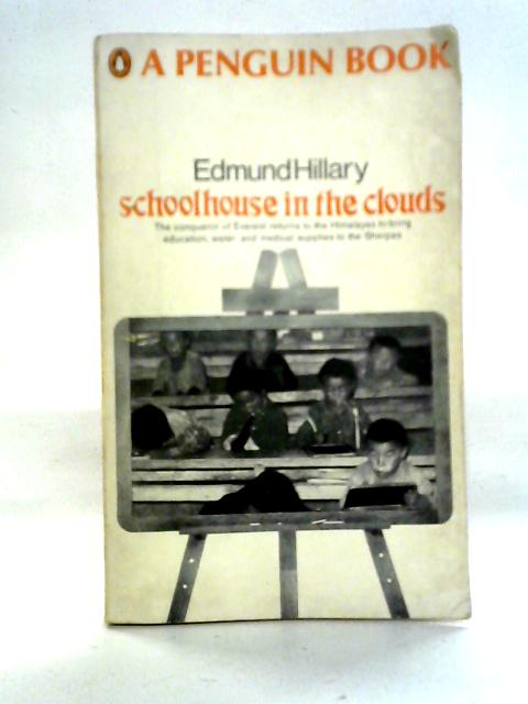 Schoolhouse in the Clouds von Edmund Hillary