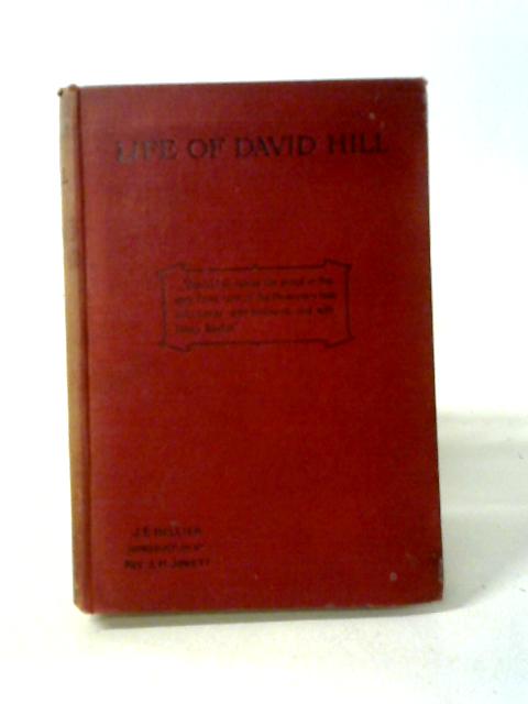 Life Of David Hill von J. E. Hellier