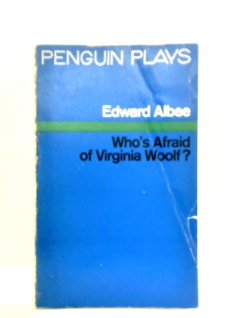 Who's Afraid of Virginia Woolf? par Edward Albee