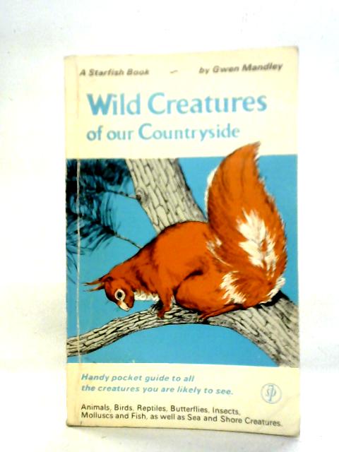 Wild Creatures of our Countryside von Gwen Mandley