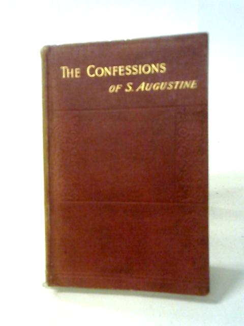 The Confessions of S. Augustine. par Rev W.H. Hutchings (trans)