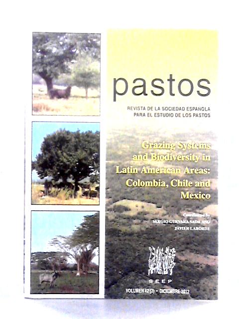Grazing Systems and Biodiversity in Latin American Areas: Colombia, Chile and Mexico By Sergio Guevara Sada and Javier Laborde