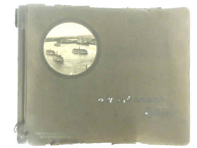 In and Around Sidney Vintage Photo Album By Unstated