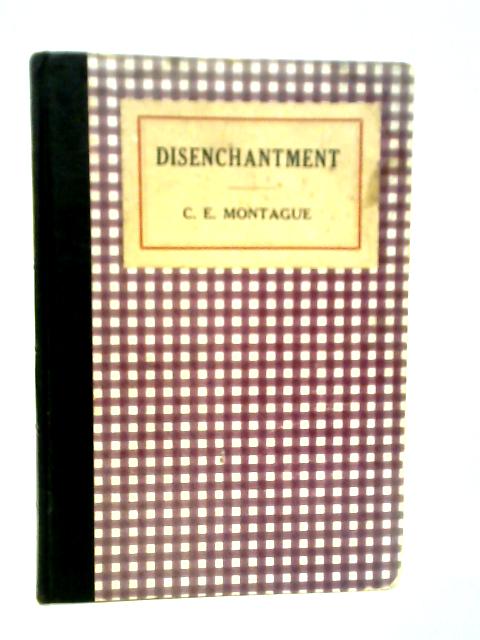 Disenchantment By C. E. Montague