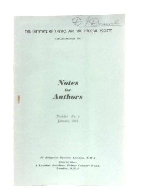 Institute of Physics and the Physical Society Booklet No 7 Notes for Authors By Various