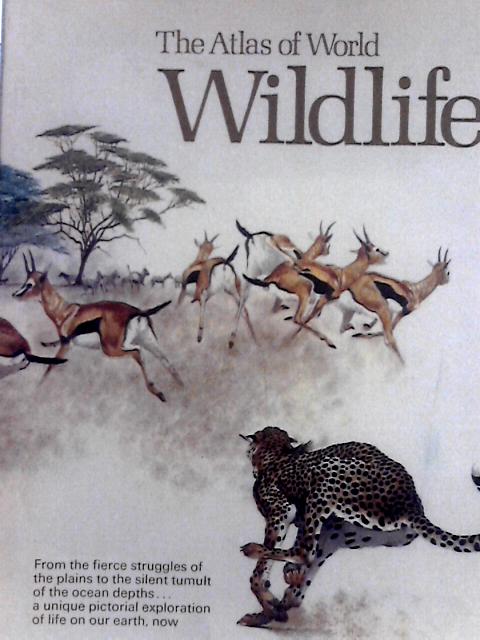 The Atlas of World Wildlife von Martyn Bramwell