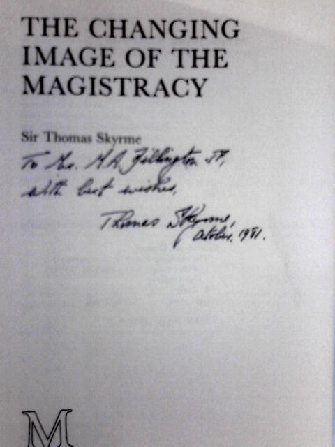 The Changing Image of the Magistracy By Thomas Skyrme