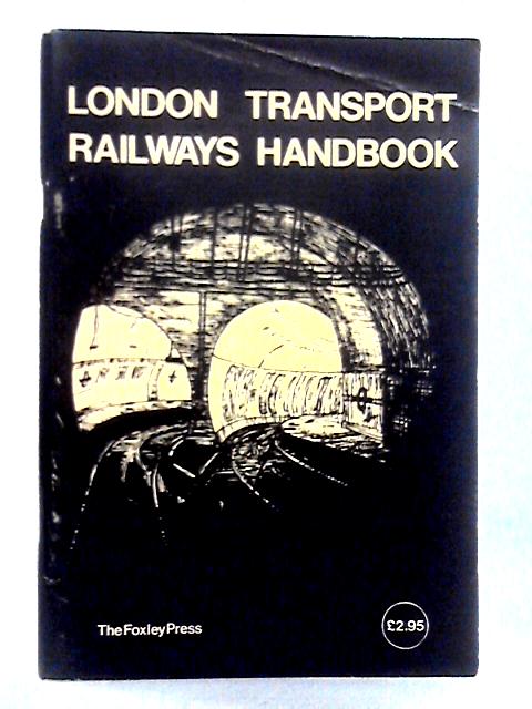 London Transport Railways Handbook By Unstated