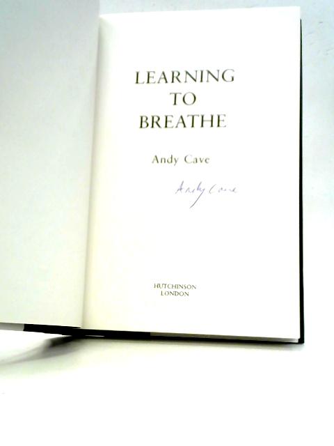 Learning to Breathe By Andy Cave