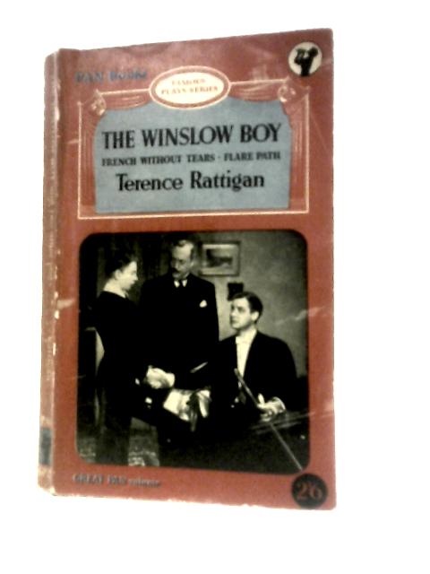 The Winslow Boy: With Two Other Plays, French Without Tears And! Flare Path (Famous Plays Series) von Terence Rattigan
