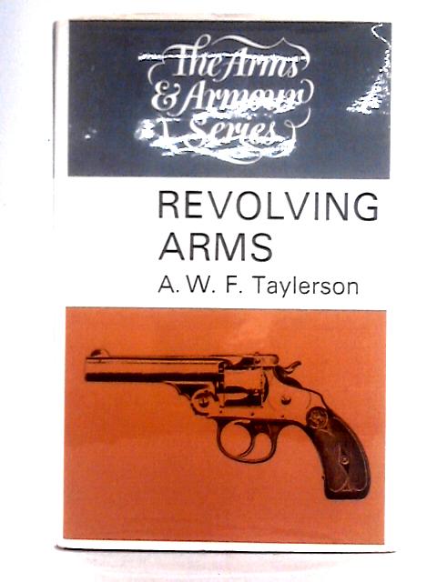 Revolving Arms By A. W. F. Taylerson