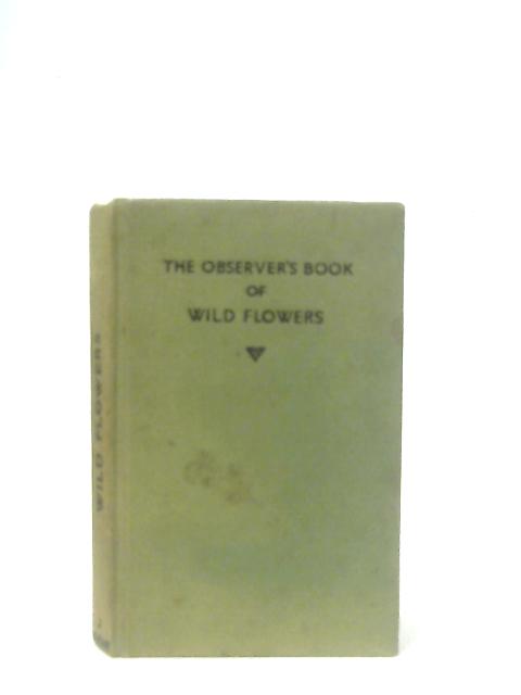 The Observer's Book of Wild Flowers par W. J. Stokoe