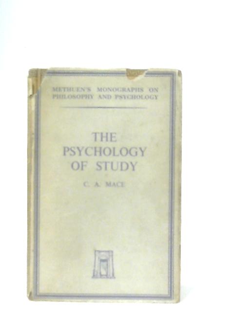 The Psychology of Study By C. A. Mace