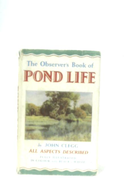 The Observer's Book of Pond Life von John Clegg