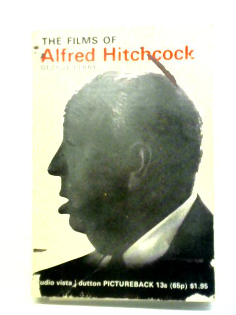 The Films of Alfred Hitchcock By George Perry