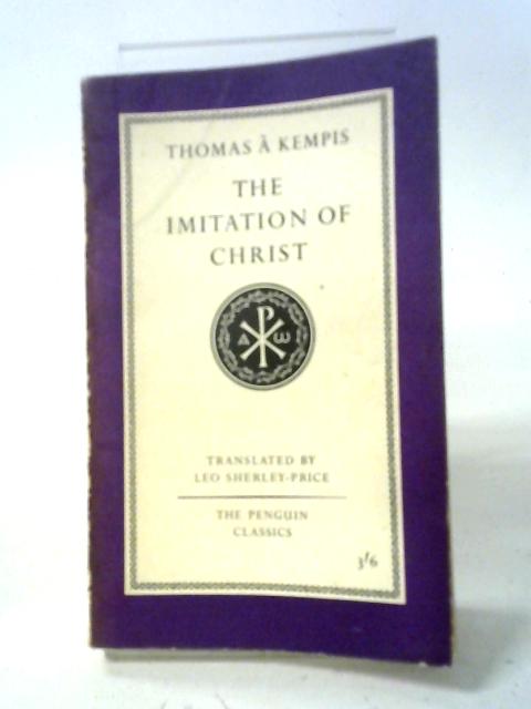 The Imitation of Christ By Thomas A Kempis