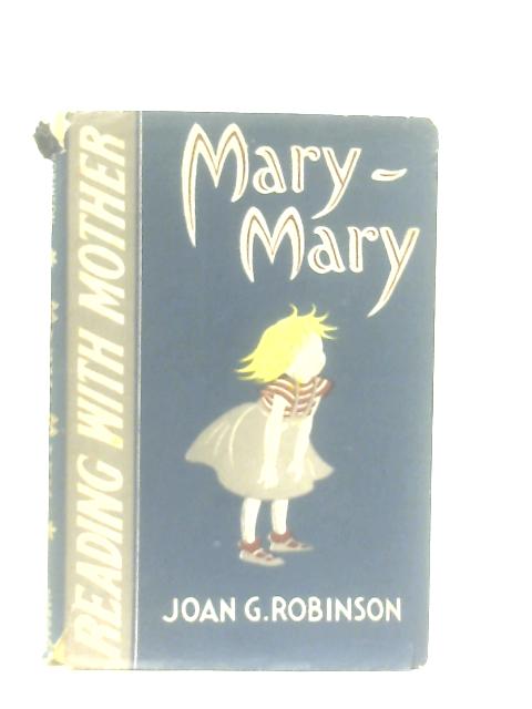 The Reading With Mother Series Mary-Mary par Joan G. Robinson