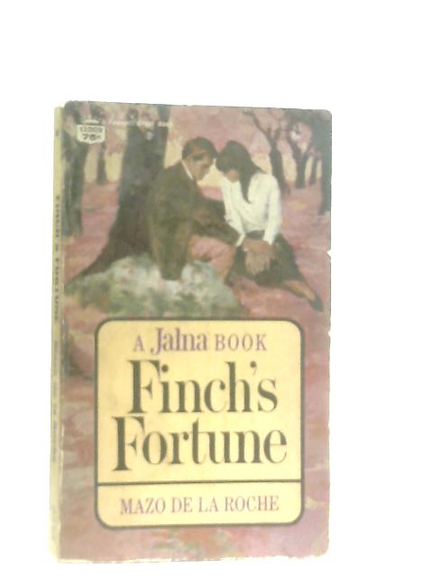 Finch's Fortune By Mazo de la Roche