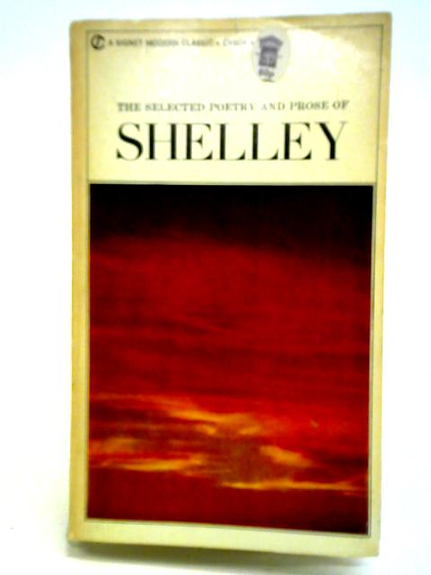 Selected Poetry and Prose von Percy Bysshe Shelley