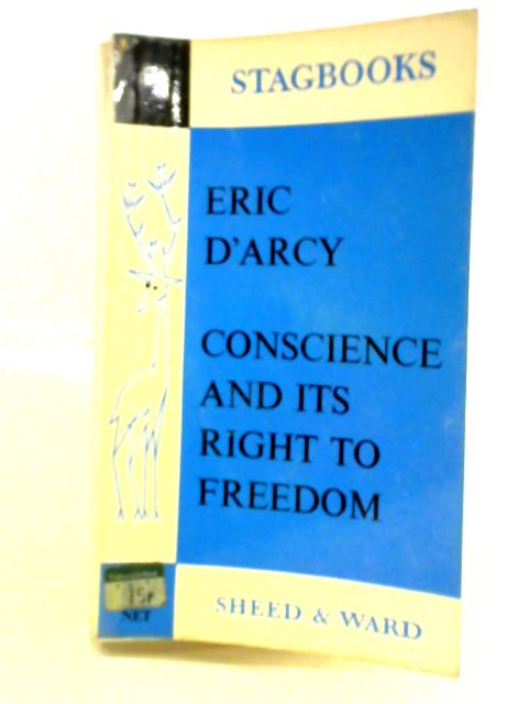 Conscience and Its Right to Freedom By Eric O'Darcy
