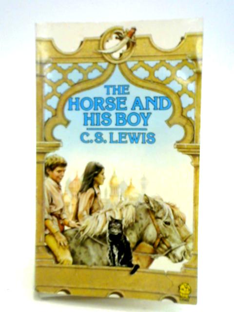 The Horse And His Boy By C. S. Lewis