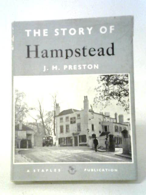 The Story of Hampstead. By J.H. Preston