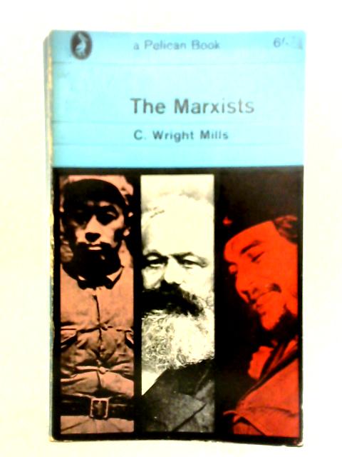 The Marxists By C. Wright Mills