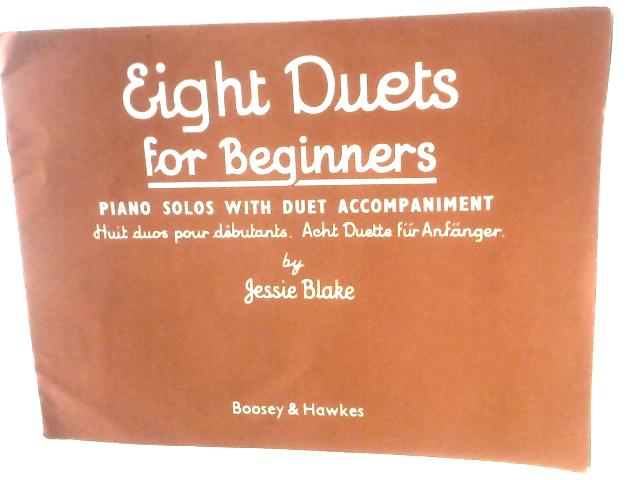 Eight Duets for Beginners By Jessie Blake