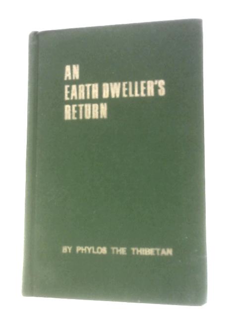 An Earth Dweller's Return By Phylos The Thibetan