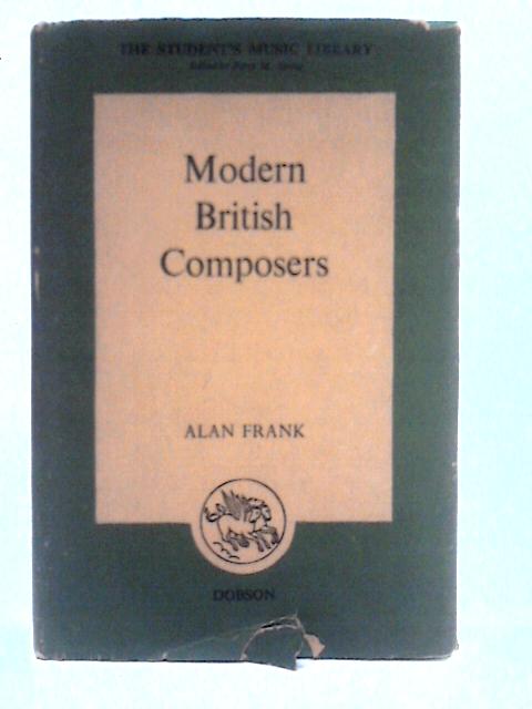 Modern British Composers (Student's Music Library Series) par Alan Frank