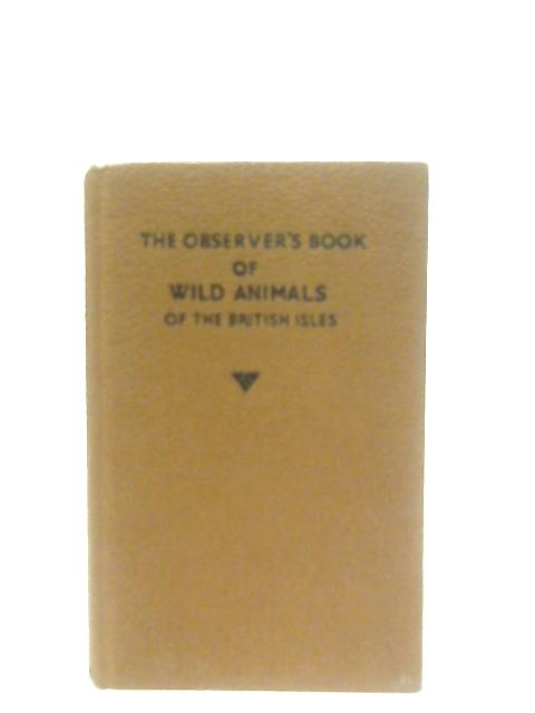 The Observer's Book of Wild Animals of the British Isles By W. J. Stokoe