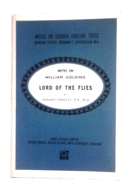 Notes on Lord of the Flies (William Golding) By Graham Handley