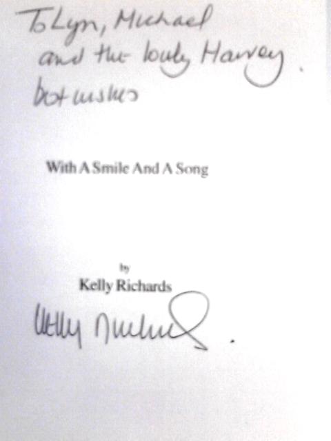 With a Smile and a Song By Kelly Richards