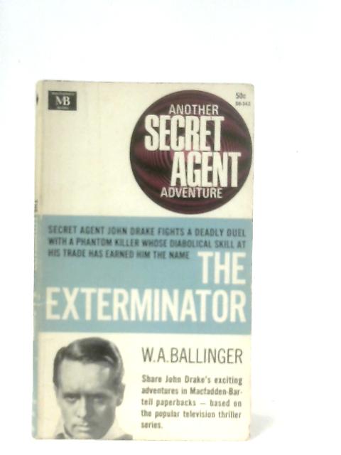 The Exterminator von W. A. Ballinger