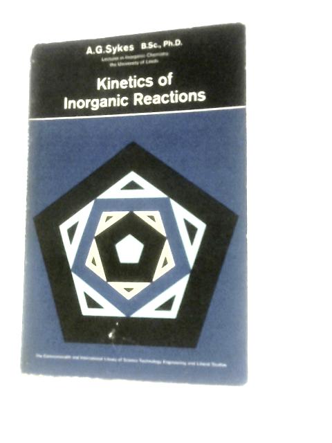 Kinetics of Inorganic Reactions By A. G. Sykes