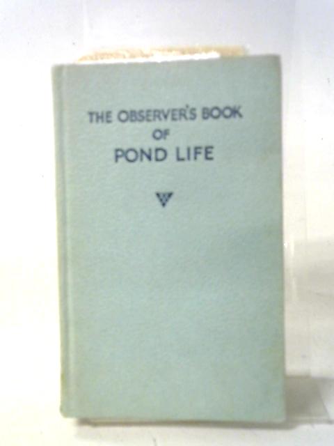 The Observer's Book Of Pond Life (Observer's Books; No.24) By John Clegg, (ed)