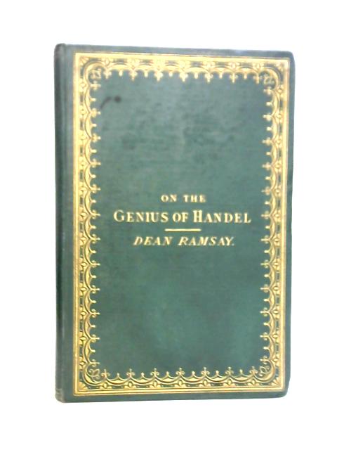 Two Lectures on the Genius of Handel von E.B. Ramsey