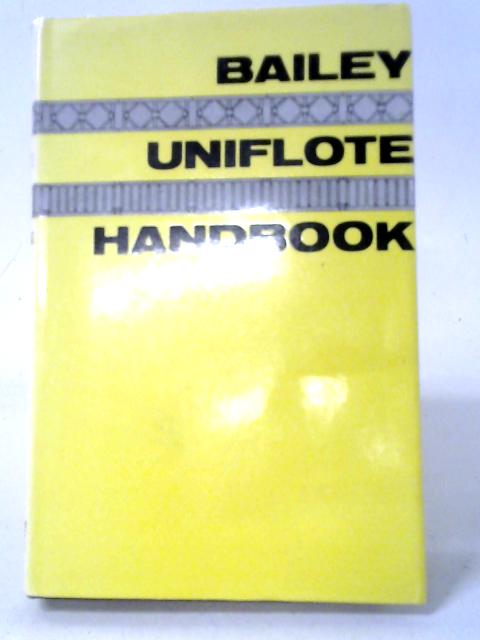 Bailey and Uniflote Handbook By J.A.E. Hathrell