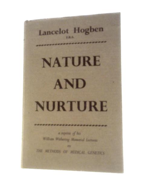 Nature and Nurture By Lancelot Hogben