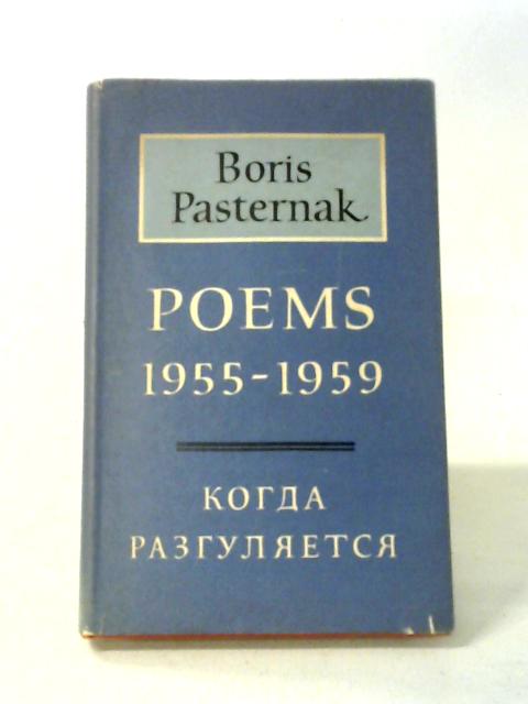 Poems 1955-1959 By Boris Pasternak