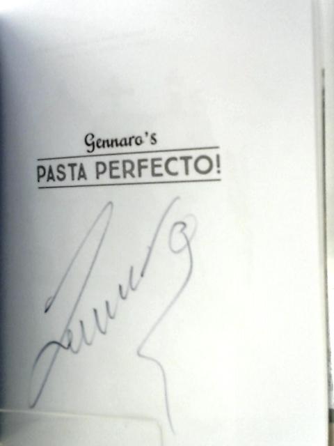 Pasta Perfecto! By Gennaro Contaldo