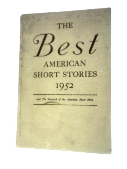 Best American Short Stories: 1952 By Martha Foley