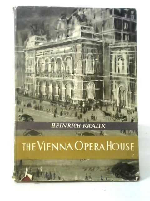 The Vienna Opera House By Heinrich Kralik