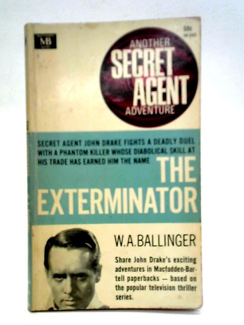 The Exterminator von W.A. Ballinger